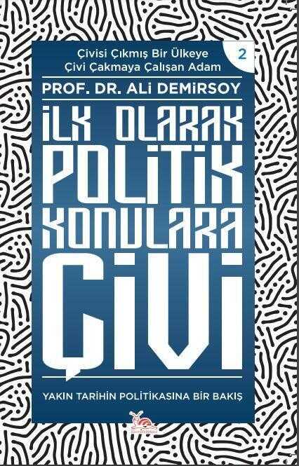 İlk Olarak Politik Konulara Çivi