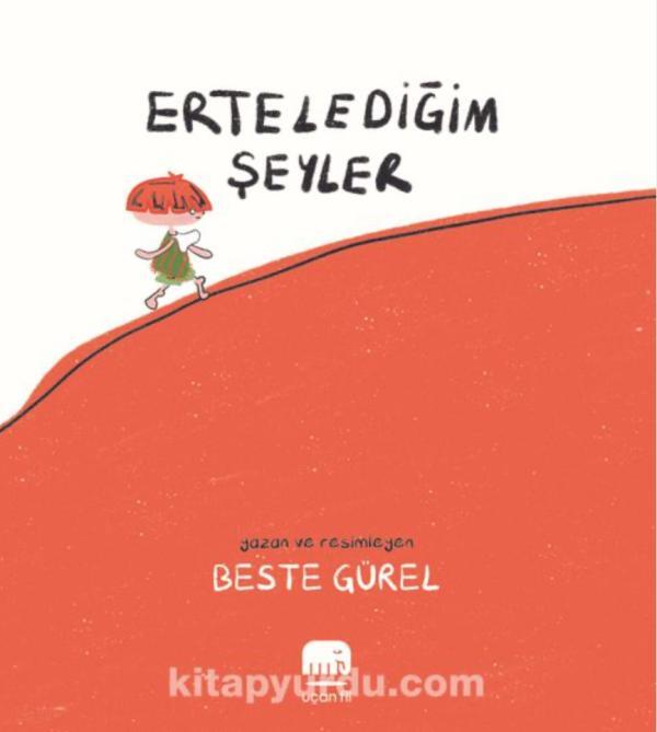 Ertelediğim Şeyler