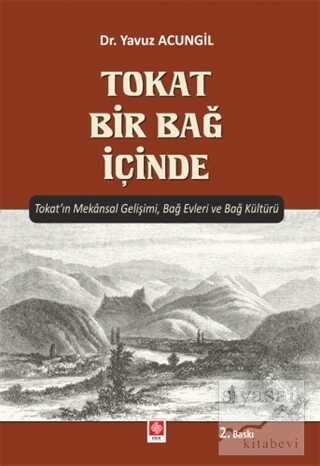 Tokat Bir Bağ İçinde