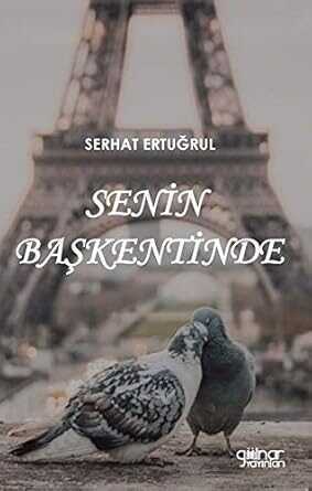 Senin Başkentinde — Serhat Ertuğrul