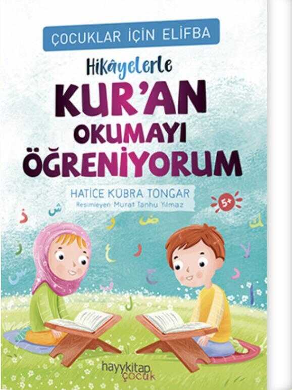 Çocuklar İçin Elifba: Hikayelerle Kur’an Okumayı Öğreniyorum