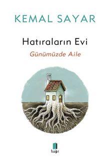Hatıraların Evi– Günümüzde Aile