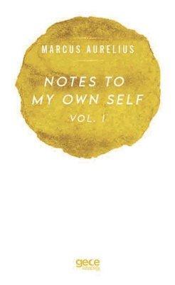 Notes to My Own Self