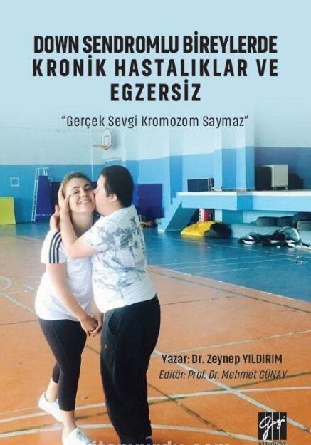 Down Sendromlu Bireylerde Kronik Hastalıklar ve Egzersiz