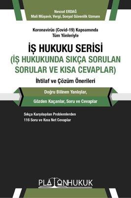 İş Hukuku Serisi (İş Hukukunda Sıkça Sorulan Sorular ve Kısa Cevaplar)