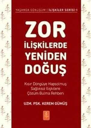 Zor İlişkilerde Yeniden Doğuş