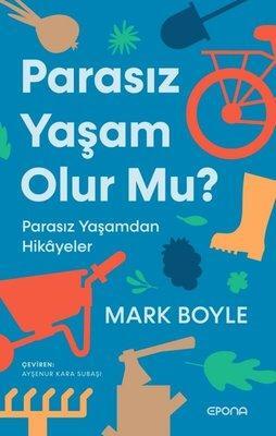 Parasız Yaşam Olur mu?