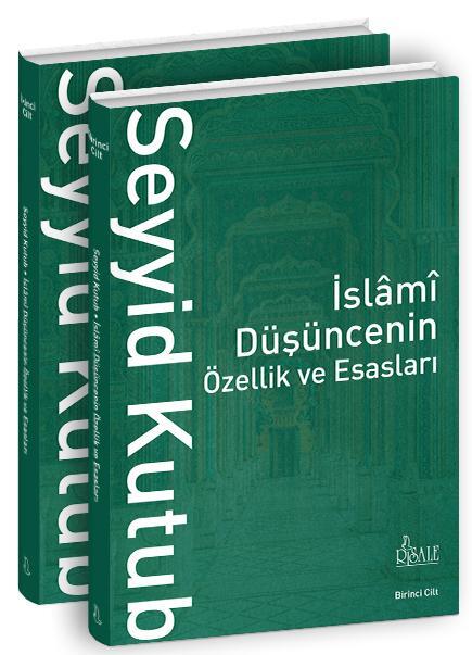 İslâmi Düşüncenin Özellik ve Esasları (2 Cilt)