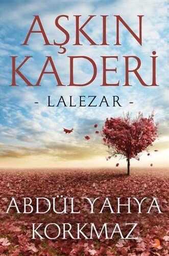 Aşkın Kaderi — Abdül Yahya Korkmaz