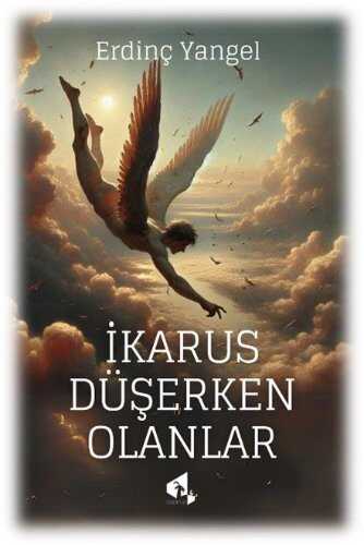 İkarus Düşerken Olanlar — Erdinç Yangel