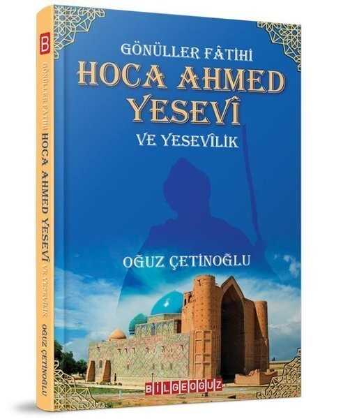 Gönüller Fâtihi Hoca Ahmed Yesevî ve Yesevîlik