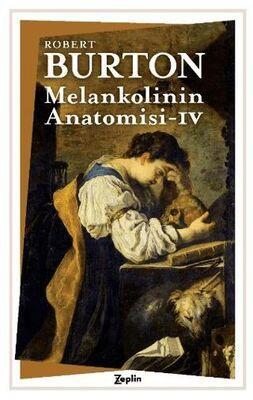 Melankolinin Anatomisi - IV