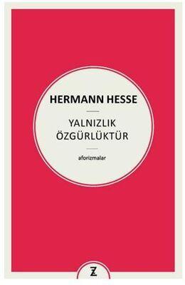 Yalnızlık Özgürlüktür