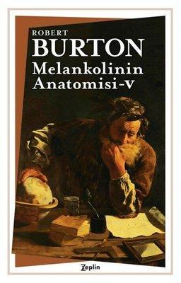 Melankolinin Anatomisi - V