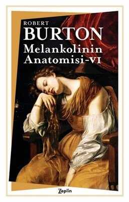 Melankolinin Anatomisi - VI