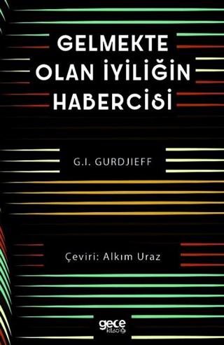 Gelmekte Olan İyiliğin Habercisi