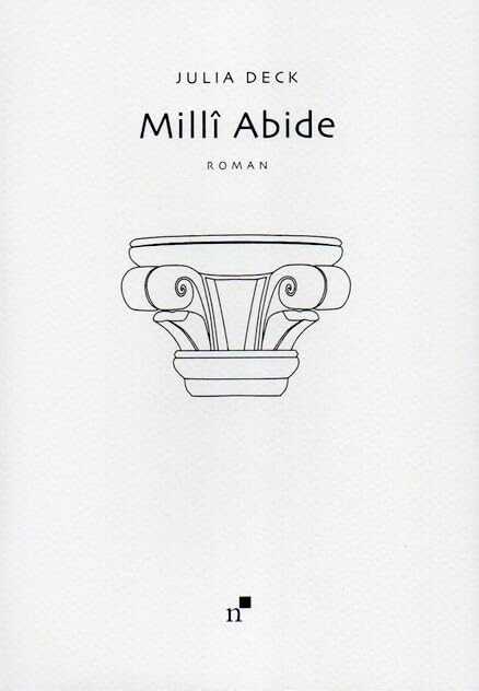 Millî Abide — Julia Deck