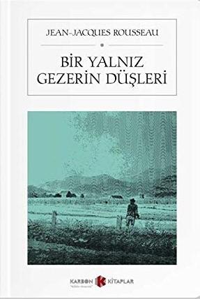 Bir Yalnız Gezerin Düşleri