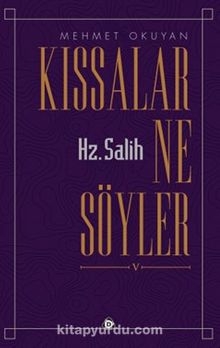 Kıssalar Ne Söyler - Hz Salih