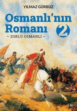 Osmanlı'nın Romanı 2: Zorlu Osmanlı