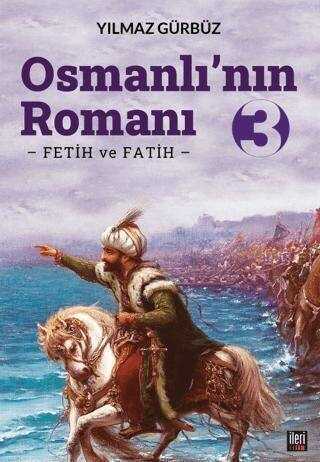 Osmanlı'nın Romanı 3: Fetih ve Fatih