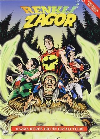 Renkli Zagor 6 - Kazma Kürek Bill'in Hayaletleri