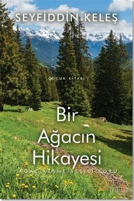 Bir Ağacın Hikayesi