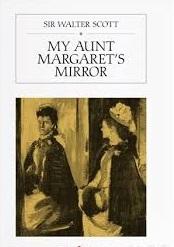 My Aunt Margaret’s Mirror