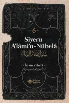 Siyeru A'lâmi'n-Nübelâ Tercümesi - Cilt 6