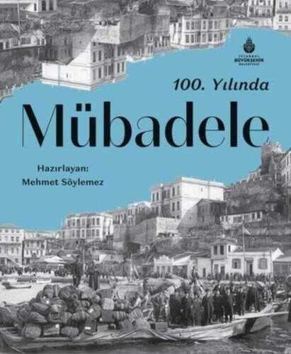 100. Yılında Mübadele — Mehmet Söylemez