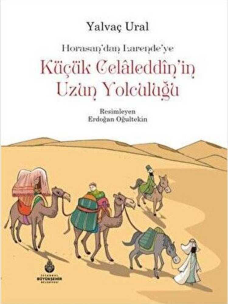 Küçük Celâleddîn`in Uzun Yolculuğu