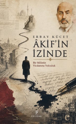 Akif'in İzinde
