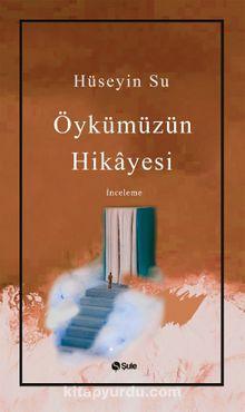 Öykümüzün Hikayesi