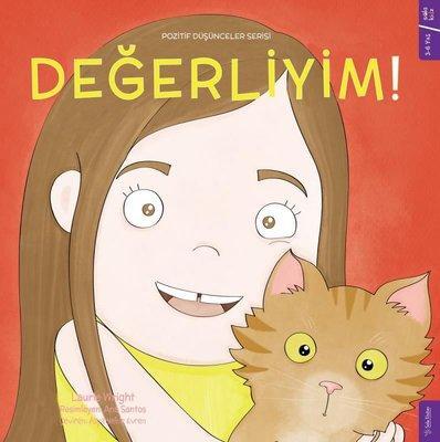 Değerliyim! Pozitif Düşünceler Serisi