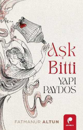 Aşk Bitti Paydos — Fatmanur Altun