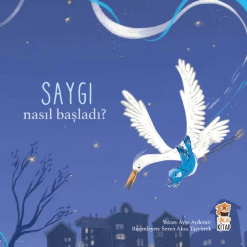 Nasıl Başladı?/Saygı