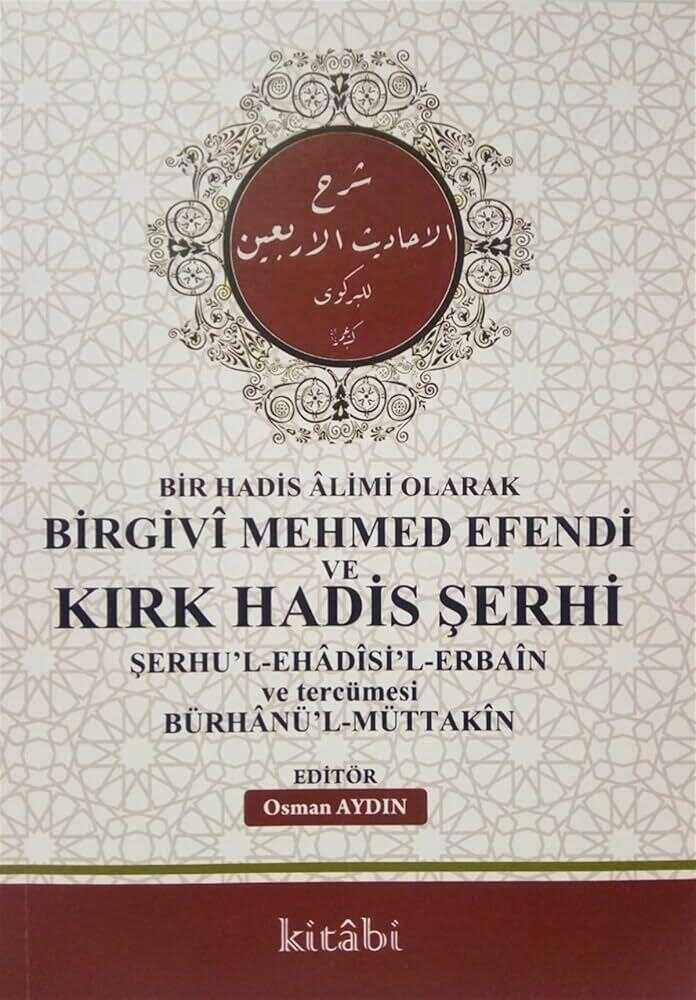 Birgivi Mehmed Efendi ve Kırk Hadis Şerhi
