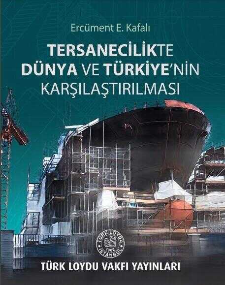 Tersanecilikte Dünya ve Türkiye'nin Karşılaştırılması