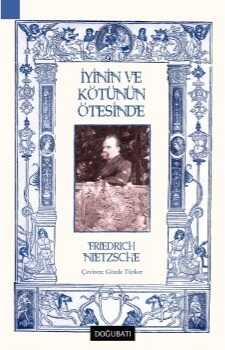 İyinin ve Kötünün Ötesinde — Friedrich Nietzsche