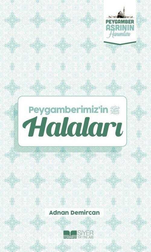 Peygamberimiz’in Halaları