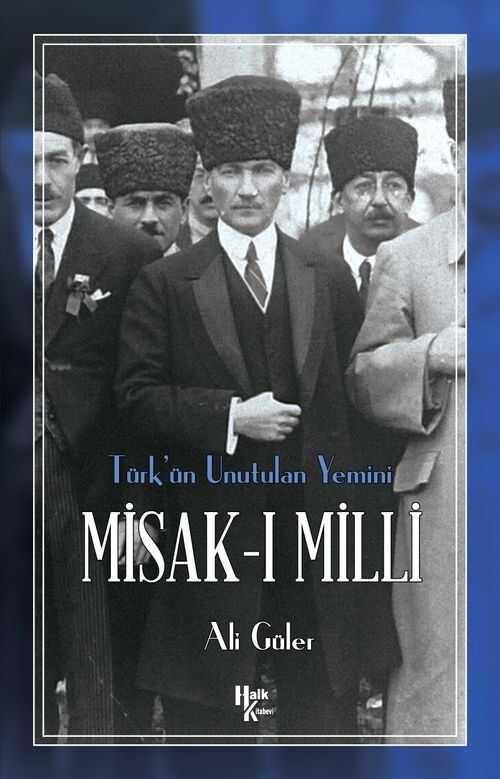 Türk'ün Unutulan Yemini Misak-ı Milli
