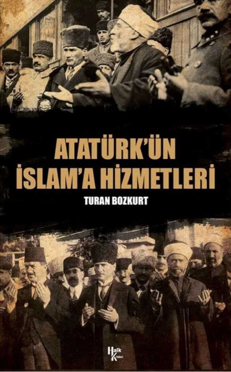 Atatürk’ün İslam'a Hizmetleri
