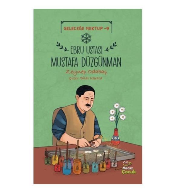 Geleceğe Mektup 9 - Ebru Ustası Mustafa Düzgünman