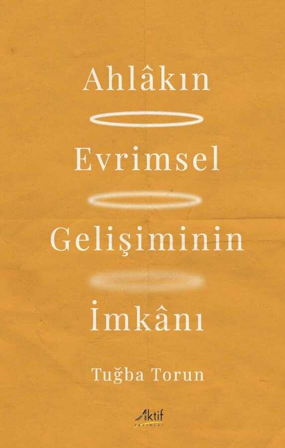 Ahlâkın Evrimsel Gelişiminin İmkanı