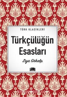 Türkçülüğün Esasları