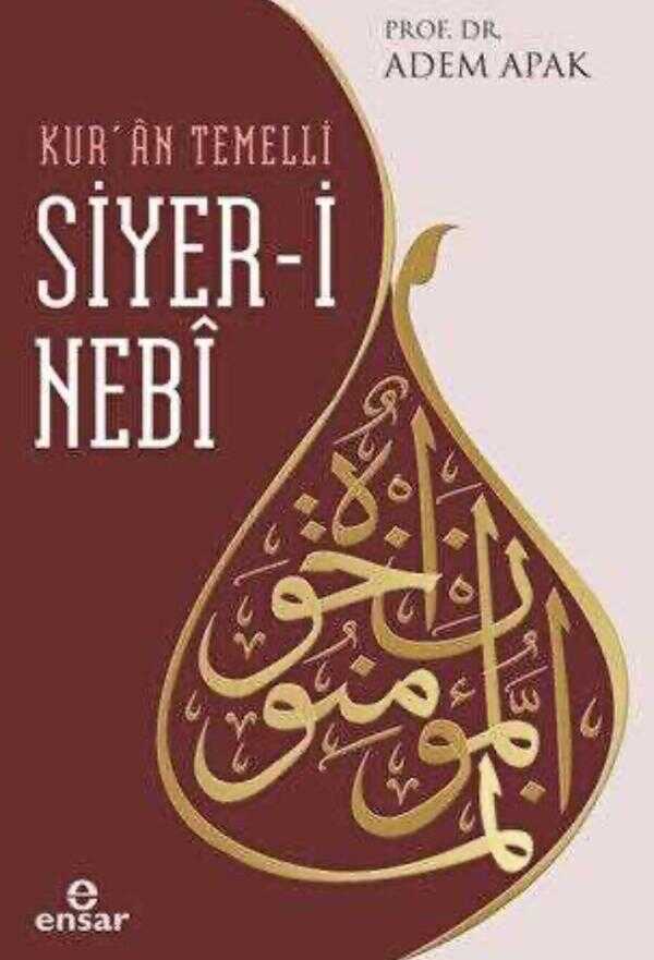 Kur’ân Temelli Siyer-i Nebî