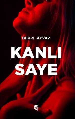 Kanlı Saye — Berre Ayvaz