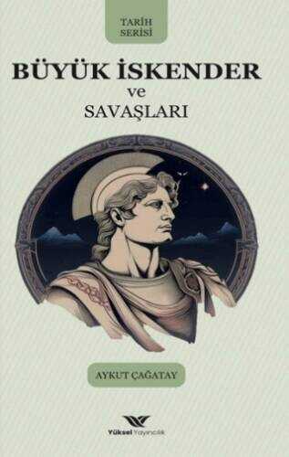 Büyük İskender ve Savaşları