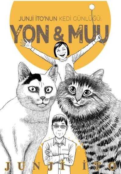 Junji İto’nun Kedi Günlüğü : Yon&Muu