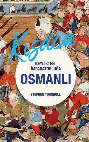 Beylikten İmparatorluğa Osmanlı